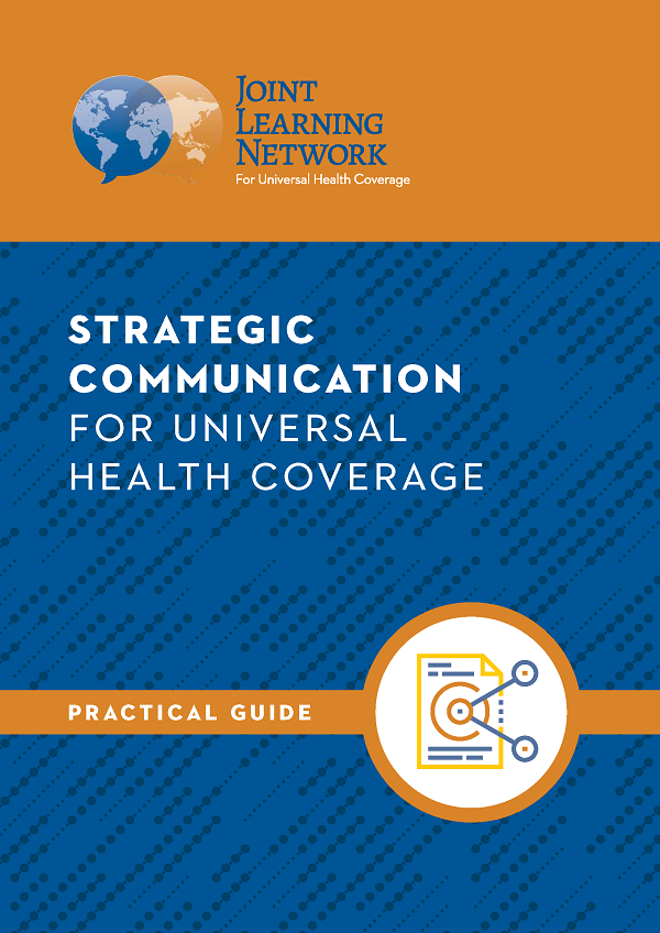 Cover of Strategic Communication for Universal Health Coverage Practical Guide